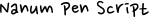 Nanum Pen Script